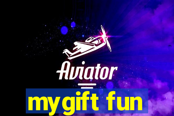 mygift fun